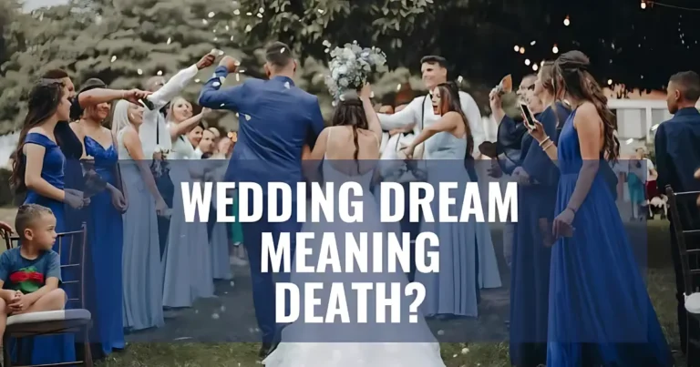 Wedding dream meaning death