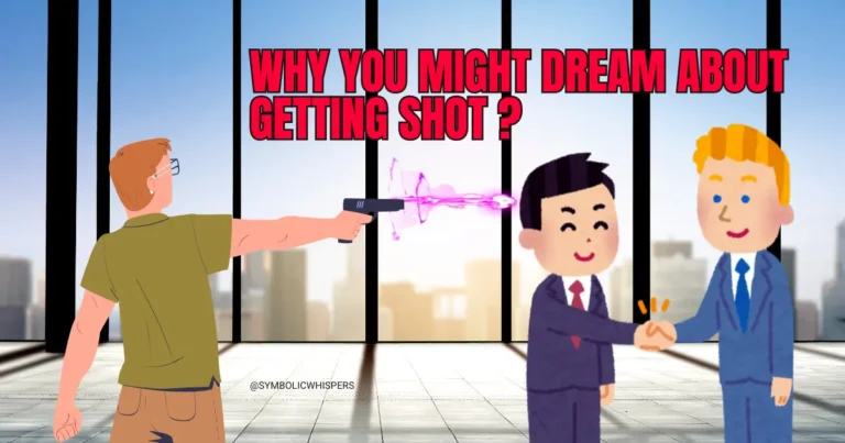 Dream about getting shot