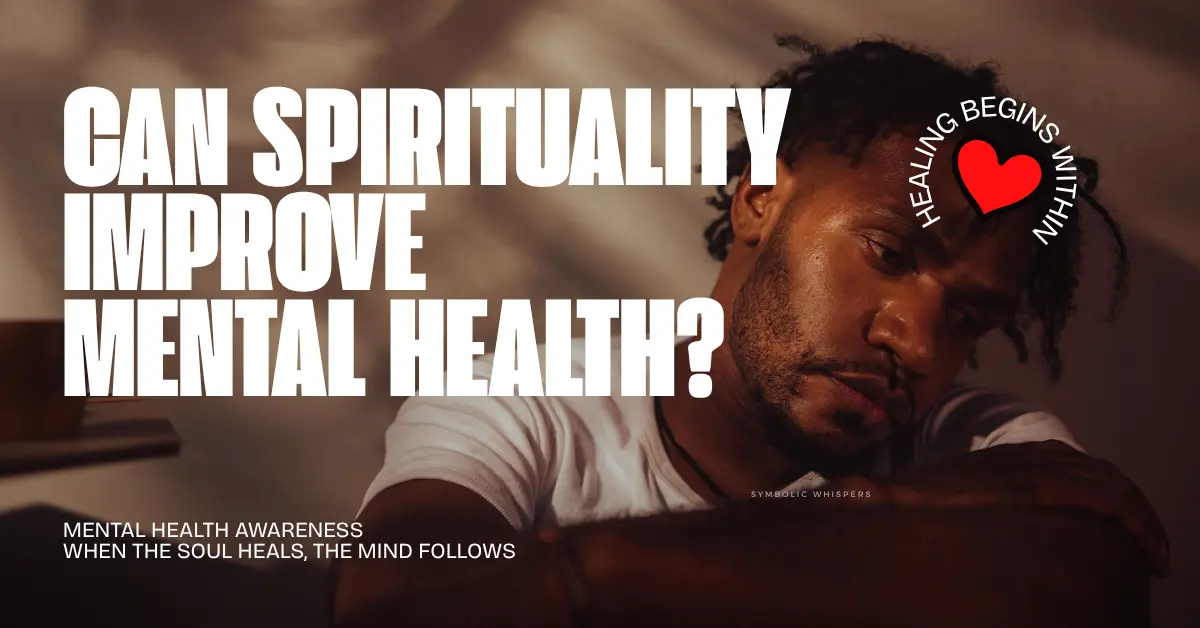 Does Spirituality Improve Mental Health